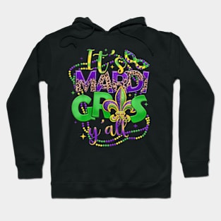 Its Mardi Gras Yall Mardi Gras For Women Men Kids Hoodie